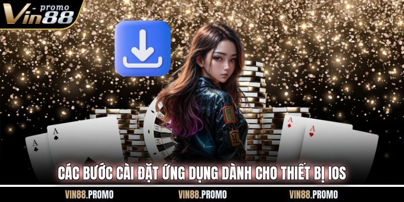 Các bước cài đặt ứng dụng dành cho thiết bị iOS