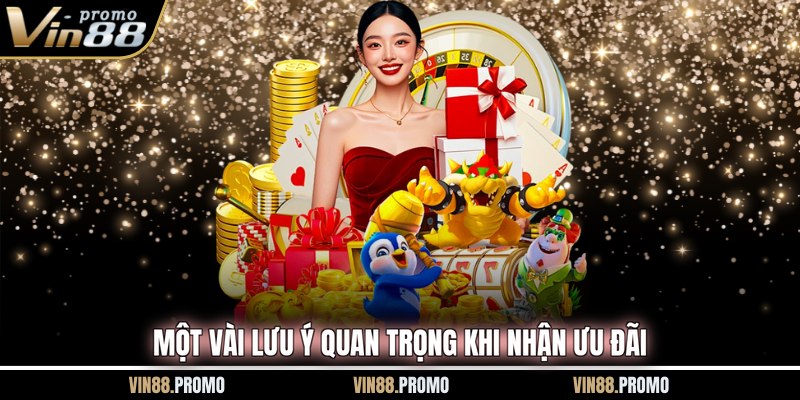 Một vài lưu ý quan trọng khi nhận ưu đãi